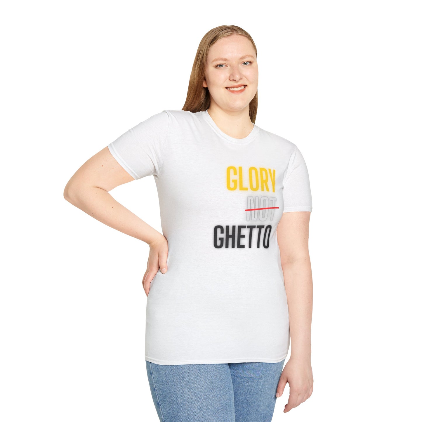Glory Not Ghetto Unisex Softstyle T-Shirt